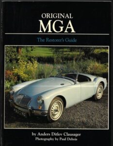 ORIGINAL MGA – THE RESTORER`S GUIDE – Anders Ditlev Clausager