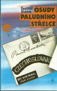 OSUDY PALUBNÍHO STŘELCE – Čestmír Sládek