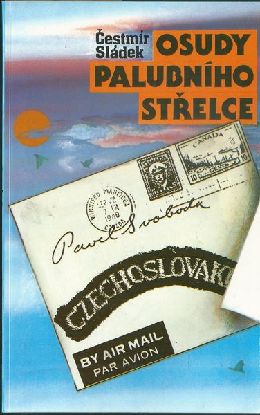 osdypalbnstrelc OSUDY PALUBNÍHO STŘELCE – Čestmír Sládek