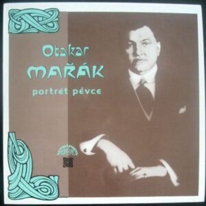 OTAKAR MAŘÁK – PORTRÉT PĚVCE (LP)