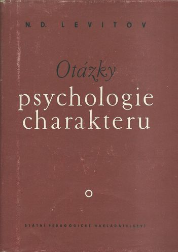 OTÁZKY PSYCHOLOGIE CHARAKTERU – N. D. Levitov