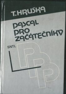 PASCAL PRO ZAČÁTEČNÍKY – Tomáš Hruška
