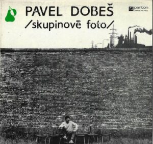 PAVEL DOBEŠ – SKUPINOVÉ FOTO (LP)