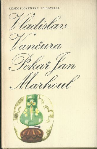 PEKAŘ JAN MARHOUL – Vladislav Vančura