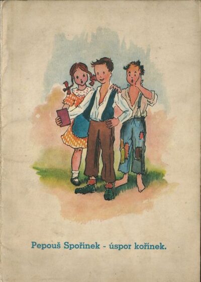 PEPOUŠEK SPOŘÍNEK – ÚSPOR KOŘÍNEK – Josef Kříž