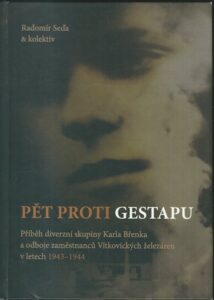 PĚT PROTI GESTAPU – Kolektiv autorů