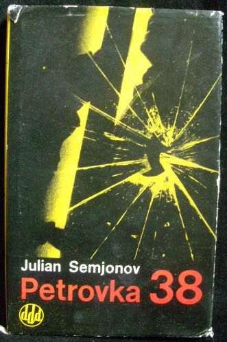 PETROVKA 38 – Julian Semjonov