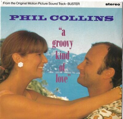 PHIL COLLINS – A GROOVY KIND OF LOVE / BIG NOISE (INSTRUMENTAL) SP deska