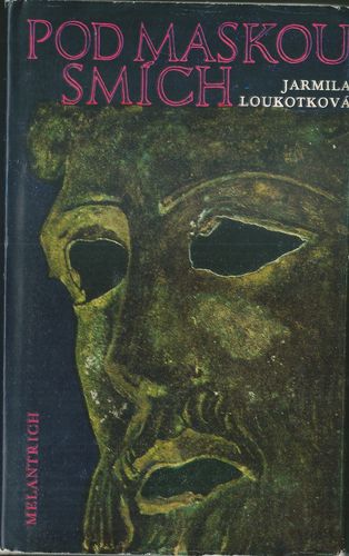 POD MASKOU SMÍCH – Jarmila Loukotková