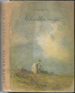 POHÁDKA MÁJE – Vilém Mrštík