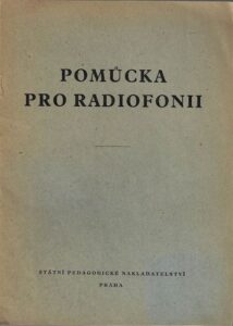 POMŮCKA PRO RADIOFONII – Josef Kubík
