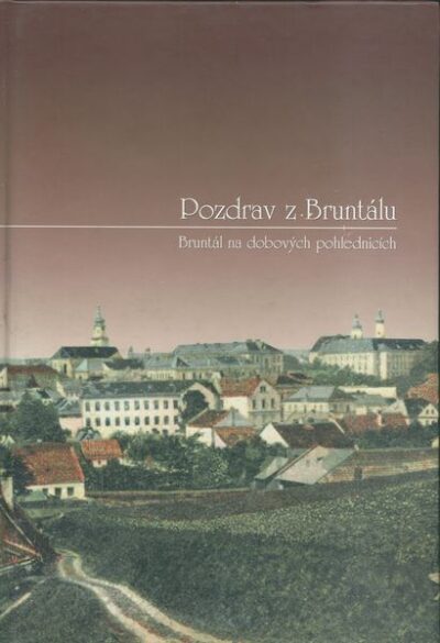 POZDRAV Z BRUNTÁLU pohlednice