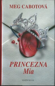 PRINCEZNA MIA – Meg Cabotová