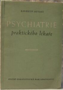 PSYCHIATRIE PRAKTICKÉHO LÉKAŘE – Kolektiv autorů