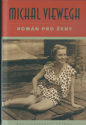 ROMÁN PRO ŽENY – Michal Viewegh
