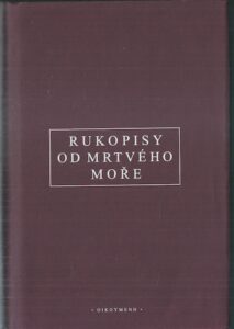 RUKOPISY OD MRTVÉHO MOŘE