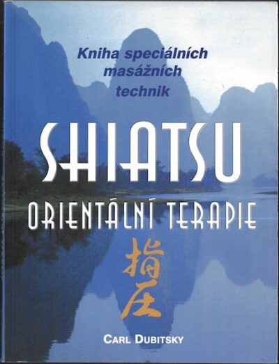 SHIATSU – ORIENTÁLNÍ TERAPIE – Carl Cubitsky