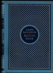 SLEČNA OLGA – Libuše Baudyšová