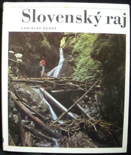 SLOVENSKÝ RAJ – Ladislav Deneš