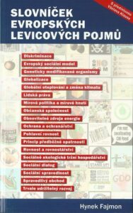 SLOVNÍČEK EVROPSKÝCH LEVICOVÝCH POJMŮ – Hynek Fajmon