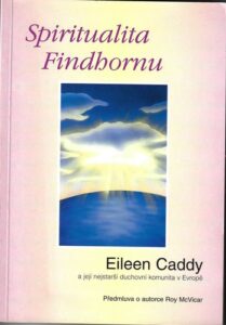 SPIRITUALITA FINDHORNU – Eileen Caddy