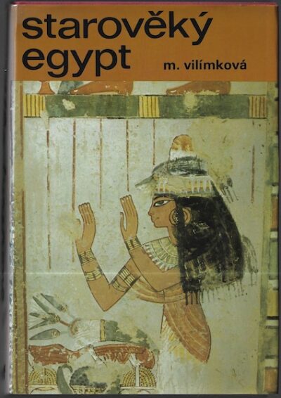 STAROVĚKÝ EGYPT – M. Vilímková
