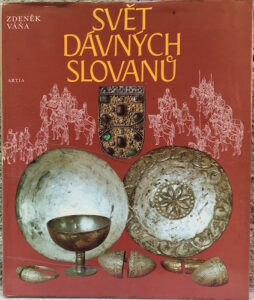 SVĚT DÁVNÝCH SLOVANŮ – Zdeněk Váňa