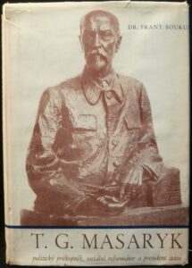 T. G. MASARYK – Frant. Soukup