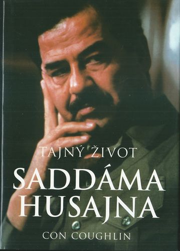 tajzsadhsn TAJNÝ ŽIVOT SADDÁMA HUSAJNA – Con Coughlin