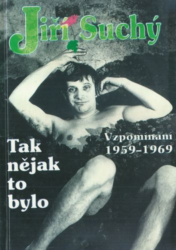 TAK NĚJAK TO BYLO – Jiří Suchý