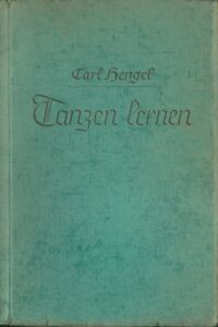 TANZEN LERNEN – Carl Hengel