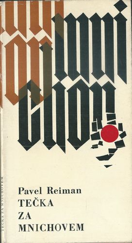 teczamnich TEČKA ZA MNICHOVEM – Pavel Reiman