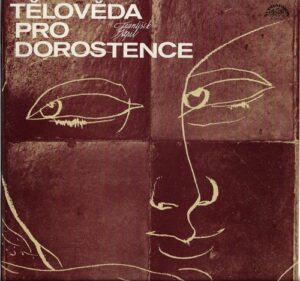 TĚLOVĚDA PRO DOROSTENCE (LP)