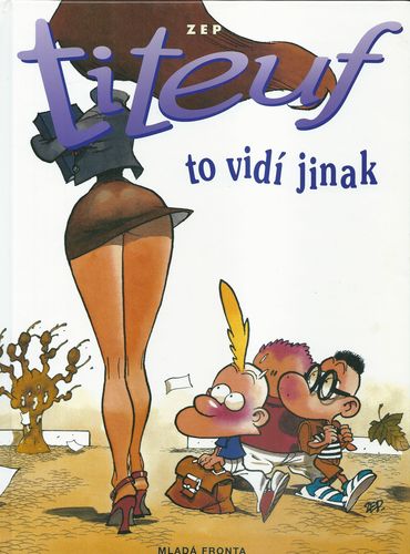 TITEUF TO VIDÍ JINAK – Zep
