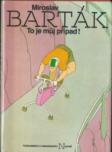 TO JE MŮJ PŘÍPAD! – Miroslav Barták