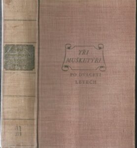 TŘI MUŠKETÝŘI PO DVACETI LETECH – Alexander Dumas