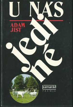 U NÁS JEDINÉ – Adam Jist