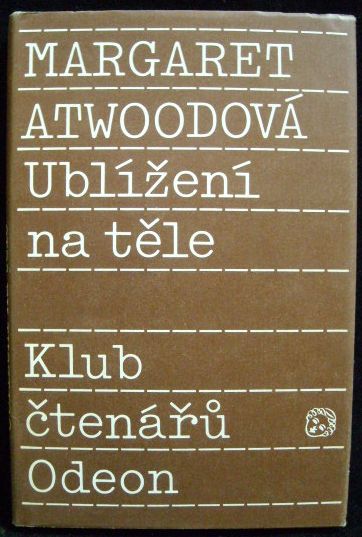 UBLÍŽENÍ NA TĚLE – Margaret Atwoodová | Výborný Stav