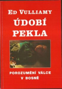 ÚDOBÍ PEKLA – Ed Vulliamy