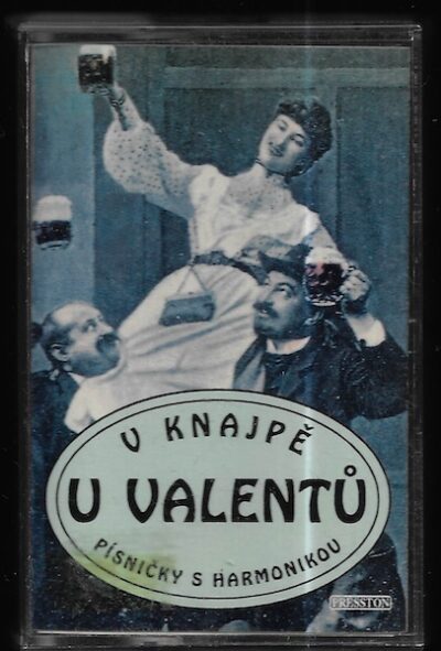 V KNAJPĚ U VALENTŮ – PÍSNIČKY S HARMONIKOU MC kazeta