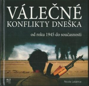VÁLEČNÉ KONFLIKTY DNEŠKA – Nicola Labanca