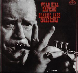 WILD BILL DAVISON – CLASSIC JAZZ COLLEGIUM (LP)