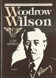 WOODROW WILSON – Z. M. Geršov