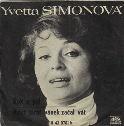 YVETTA SIMONOVÁ A MILAN CHLADIL – ROK A PŮL / KDYŽ JARNÍ VÁNEK ZAČAL VÁT SP deska