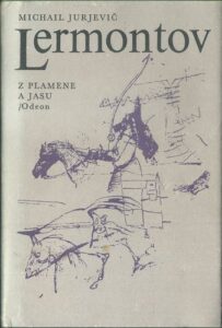 Z PLAMENE A JASU – Michail Urjevič Lermontov