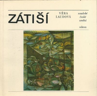 ZÁTIŠÍ – Věra Laudová