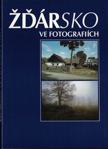 ŽĎÁRSKO VE FOTOGRAFIÍCH – Kolektiv autorů
