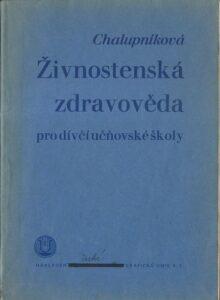 ŽIVNOSTENSKÁ ZDRAVOVĚDA – A. Chalupníková