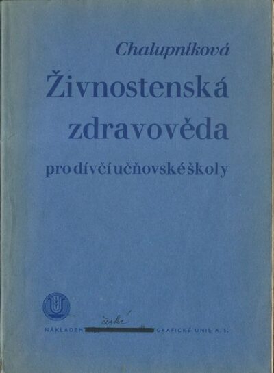 ŽIVNOSTENSKÁ ZDRAVOVĚDA – A. Chalupníková