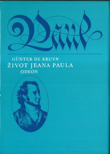zivoteanpaula ŽIVOT JEANA PAULA FRIEDRICHA RICHTERA – Günter de Bruyn